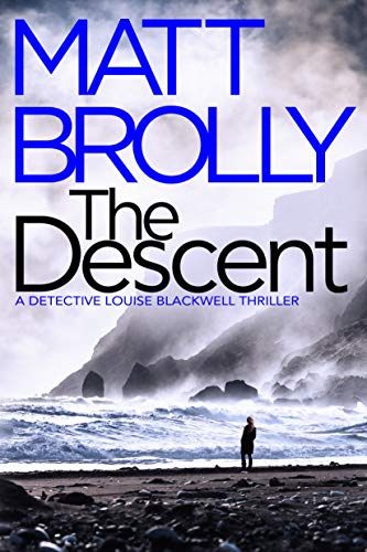 The Descent (Detective Louise Blackwell, Band 2)