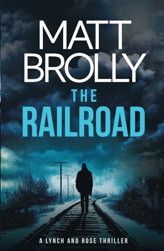 The Railroad (Lynch and Rose, Band 2) von Oblong Books