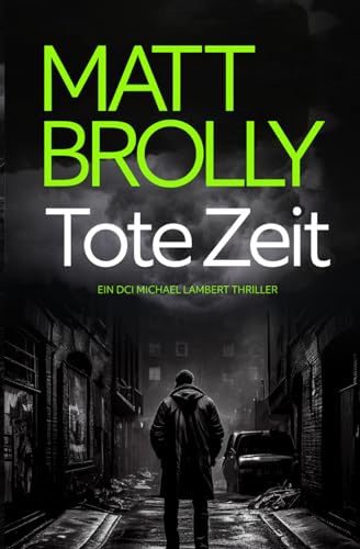 Tote Zeit (DCI Lambert, Band 4)