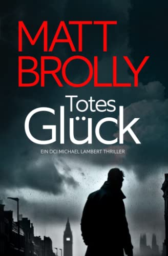 Totes Glück (DCI Lambert, Band 2) von Oblong Books