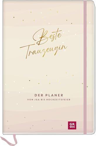 Beste Trauzeugin: Der Planer von JGA bis Hochzeitsfeier | Praktischer Ratgeber und Organizer für Trauzeuginnen, mit Profi-Tipps, To-dos, Checklisten und viel Platz zum Eintragen Beste Trauzeugin: Der Planer von JGA bis Hochzeitsfeier | Praktischer Ratgeber und Organizer für Trauzeuginnen, mit Profi-Tipps, To-dos, Checklisten und viel Platz zum Eintragen