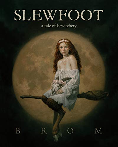 Slewfoot: A Tale of Bewitchery von St. Martin's Press