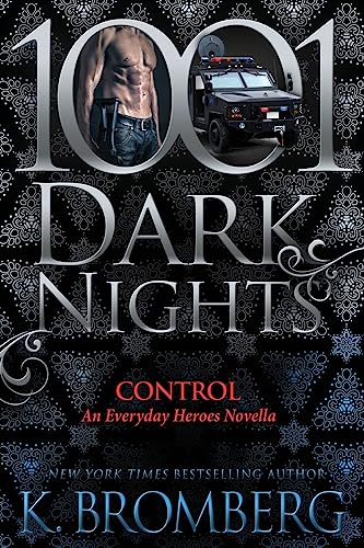 Control: An Everyday Heroes Novella (1001 Dark Nights)
