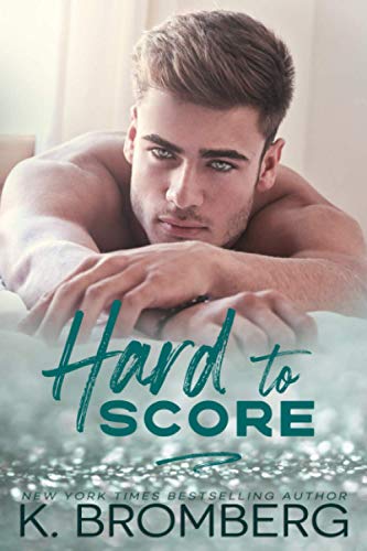 Hard to Score (The Play Hard Series, Band 3)