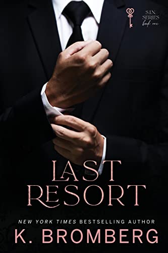 Last Resort: The S.I.N. Series (The S.I.N. Series (The Sharpe Brothers), Band 1)