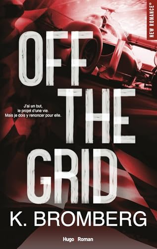 Off the grid - Version française: Série Full Throttle - Tome 1 von HUGO ROMAN