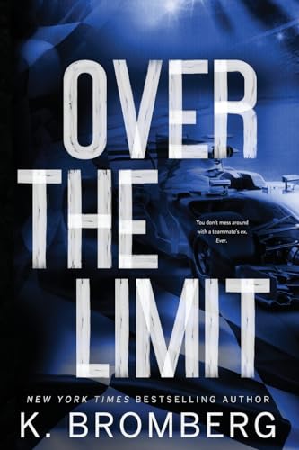 Over The Limit: Special Edition (Full Throttle Series, Band 3) von JKB Publishing, LLC