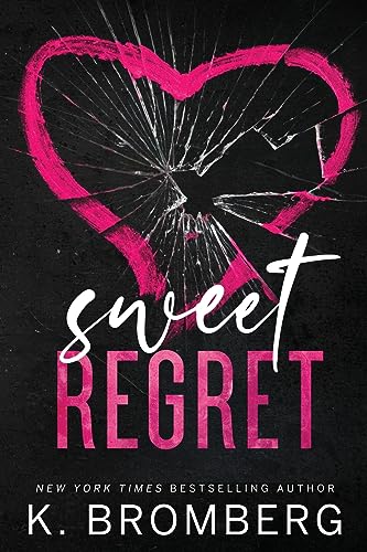 Sweet Regret: Special Edition Cover: A second chance, single mom, rockstar romance: A second chance, secret baby, rockstar romance Sweet Regret: Special Edition Cover: A second chance, single mom, rockstar romance: A second chance, secret baby, rockstar romance