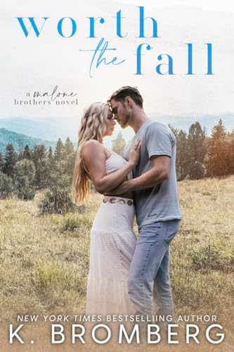 Worth the Fall (The Malone Brothers) von JKB Publishing, LLC