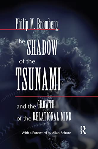 The Shadow of the Tsunami: and the Growth of the Relational Mind von Routledge