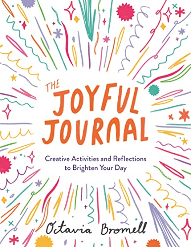 The Joyful Journal: Creative Activities and Reflections to Brighten Your Day (Wellbeing Guides) von LOM Art
