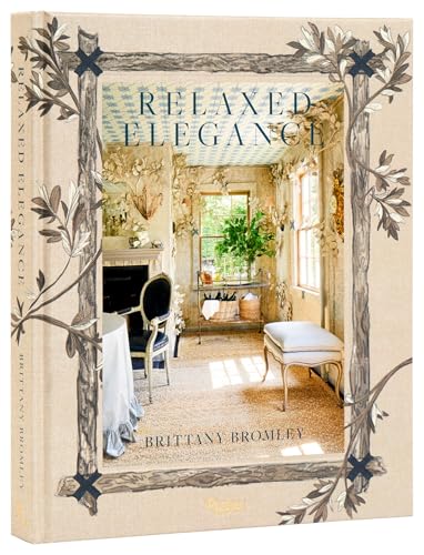 Relaxed Elegance: Rooms for Living Well Relaxed Elegance: Rooms for Living Well von Rizzoli