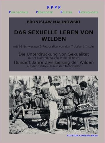 Das sexuelle Leben von Wilden: Sachbuch von Edition Contra-Bass