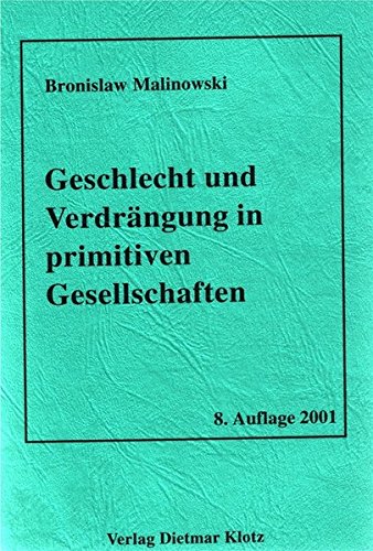Geschlecht und Verdrängung in primitiven Gesellschaften von Klotz, Magdeburg