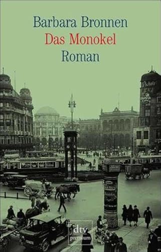 Das Monokel: Roman (dtv premium)