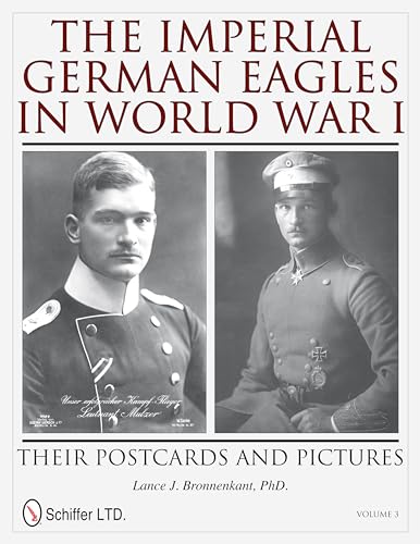 The Imperial German Eagles in World War I: Their Postcards and Pictures (3)