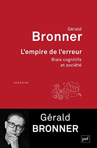 L'empire de l'erreur: Biais cognitifs et société von PUF