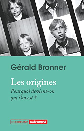 Les Origines: Pourquoi devient-on qui l'on est ? von Autrement