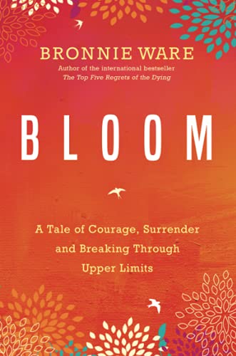 Bloom: A Tale of Courage, Surrender and Breaking Through Upper Limits von Hay House UK Ltd
