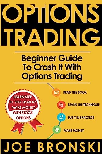 Options Trading for Beginners: Beginner Guide to Crash It with Options Trading
