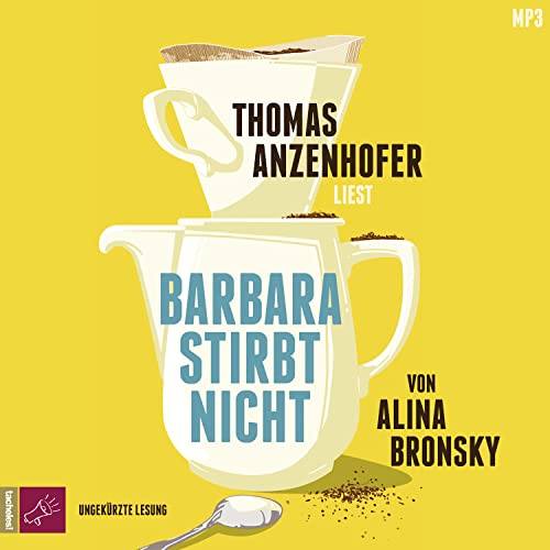 Barbara stirbt nicht: Roman