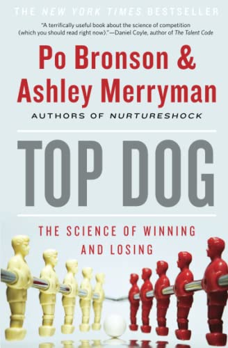 Top Dog: The Science of Winning and Losing