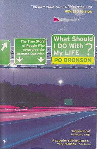 What Should I Do With My Life?: The True Story of People Who Answered the Ultimate Question What Should I Do With My Life?: The True Story of People Who Answered the Ultimate Question von Vintage