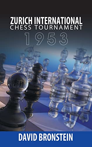 Zurich International Chess Tournament, 1953 von WWWSnowballpublishingcom