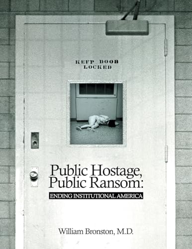 Public Hostage Public Ransom: Ending Institutional America von Primix Publishing