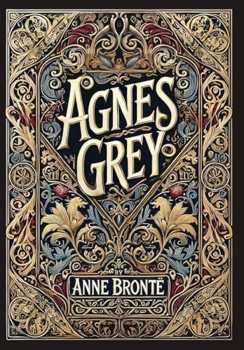 Agnes Grey (Collector's Edition) (Laminated Hardback with Jacket) von Revive Classics