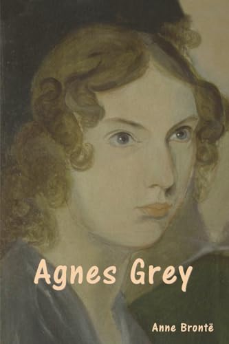 Agnes Grey von Bibliotech Press