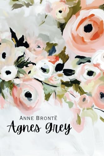 Agnes Grey von Independently published