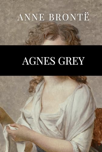Agnes Grey von Independently published