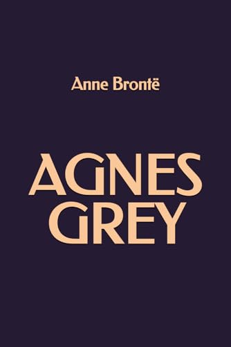 Agnes Grey von Independently published