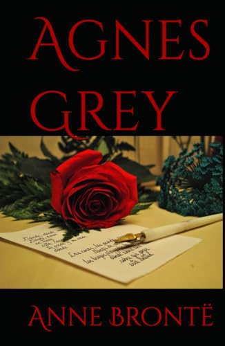 Agnes Grey: 19th Century Victorian Romance von Independently published