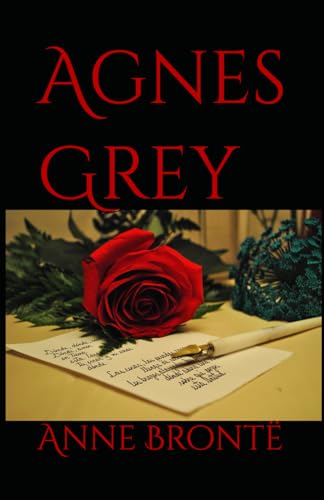 Agnes Grey: 19th Century Victorian Romance von Independently published