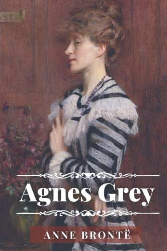 Agnes Grey: with original illustrations von Independently published