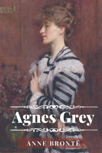 Agnes Grey: with original illustrations