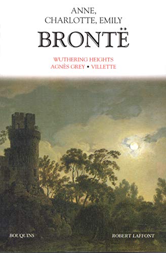 Brontë Anne, Charlotte et Emily - tome 1 - NE (01) von BOUQUINS