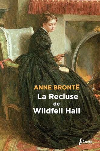 La recluse de Wildfell Hall von LIBRETTO