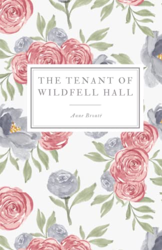 The Tenant of Wildfell Hall (Emrynn Classics) von Emrynn Publishing