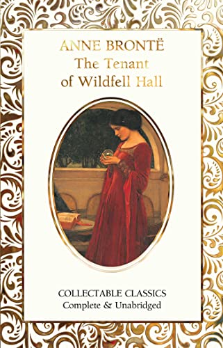 The Tenant of Wildfell Hall (Flame Tree Collectable Classics) von Flame Tree Publishing