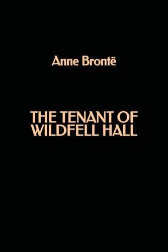 The Tenant of Wildfell Hall von Independently published