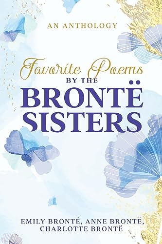 Favorite Poems by the Brontë Sisters von Cedar Lake Classics
