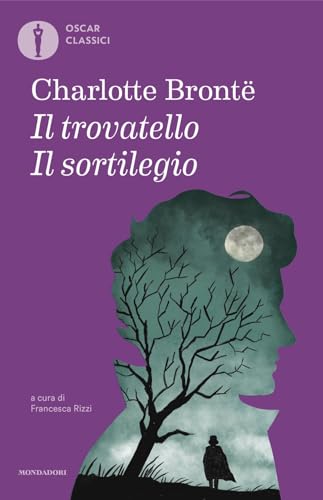 Il sortilegio-Il trovatello (Oscar classici) von Mondadori