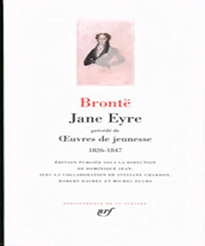 Jane Eyre/OEuvres de jeunesse: Précédé de Oeuvres de jeunesse 1826-1847