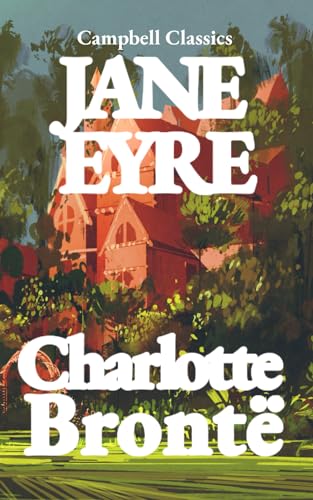 Jane Eyre (Campbell Classics) von Independently published