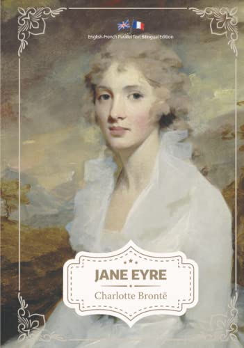 Jane Eyre (Illustrated English-French Bilingual Edition / Anglais-Français Édition Bilingue Illustré) von Independently published