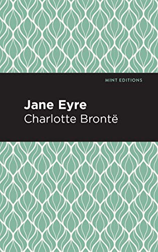 Jane Eyre (Mint Editions (Romantic Tales)) von Graphic Arts Books