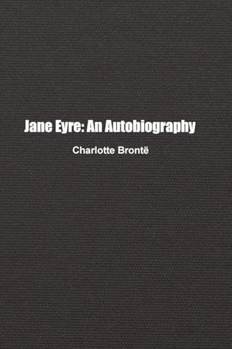 Jane Eyre: An Autobiography von Paper and Pen